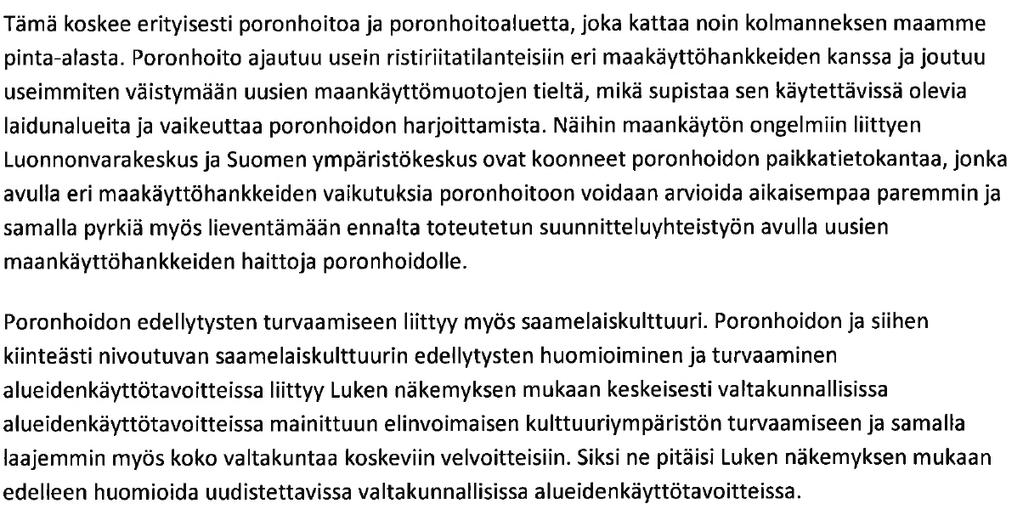 mikäli käytön rajoittamiseen ei ole valtakunnallisesti merkittävää perustetta.