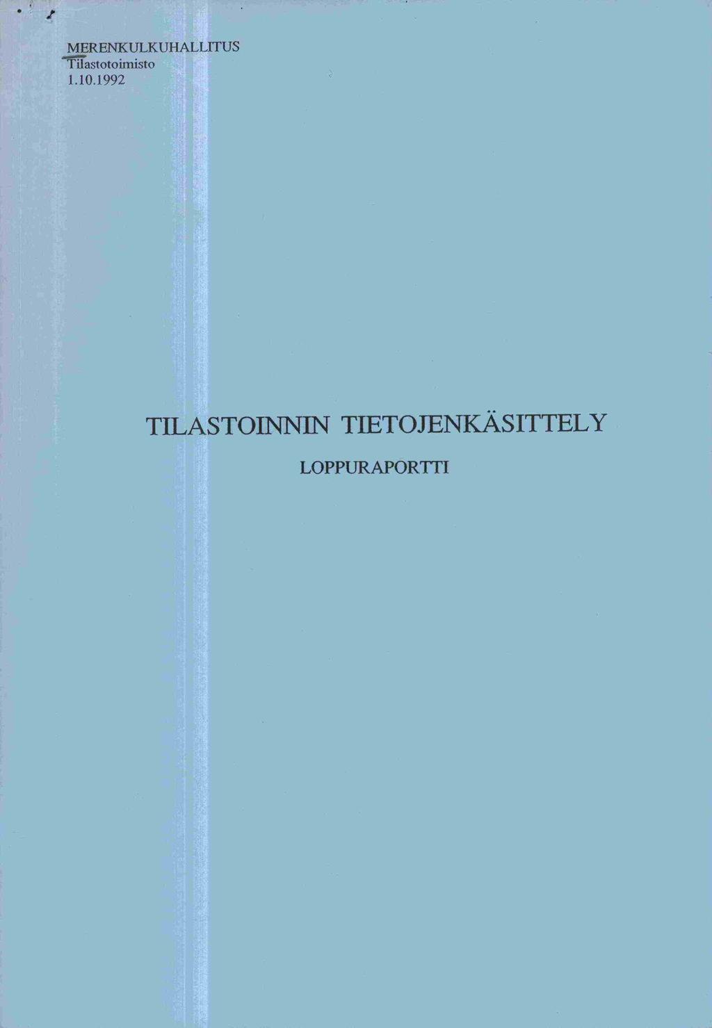 / MERENKULKUHALLITUS Tilastotoimisto 1. 10.