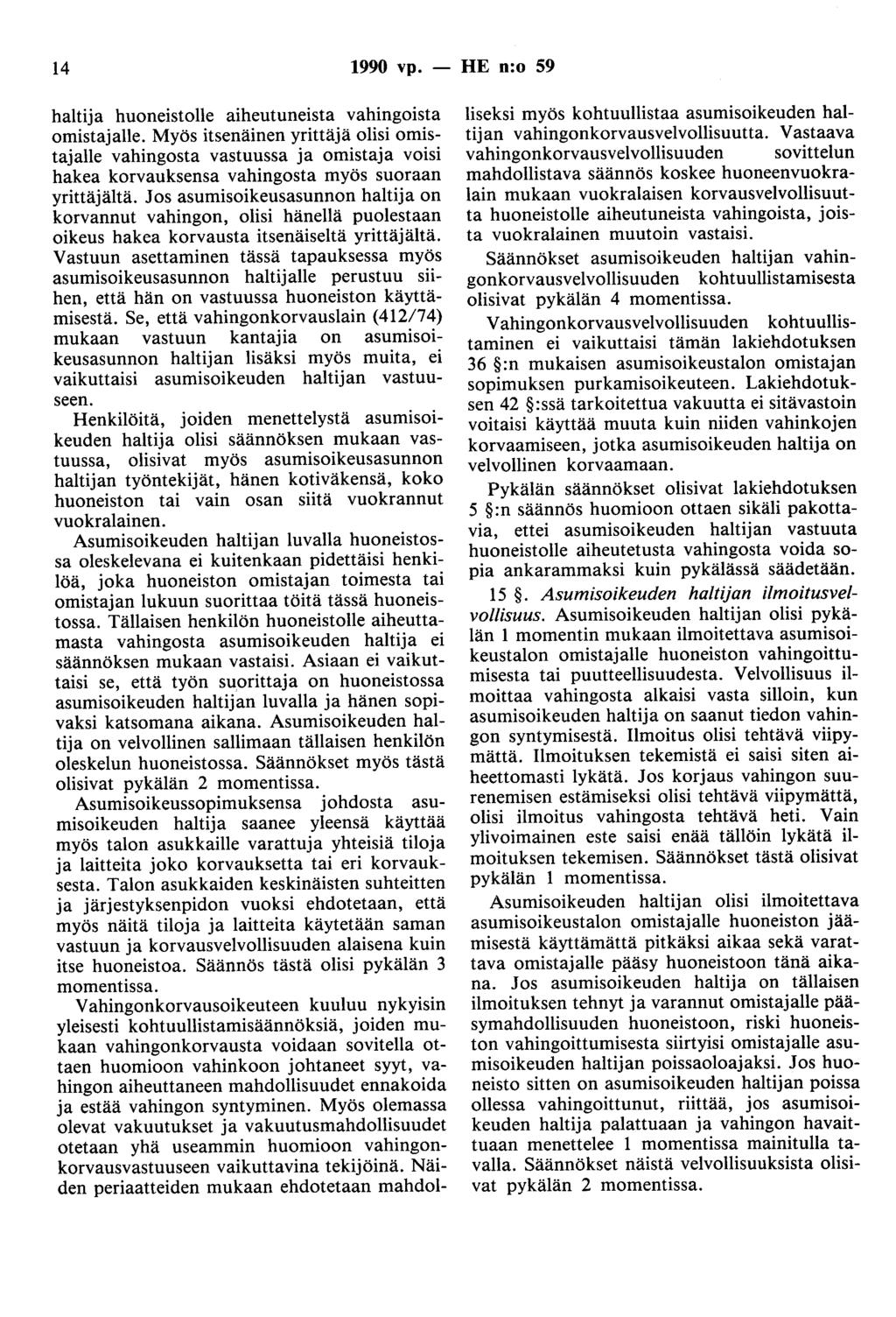 14 1990 vp. - HE n:o 59 haltija huoneistolle aiheutuneista vahingoista omistajalle.