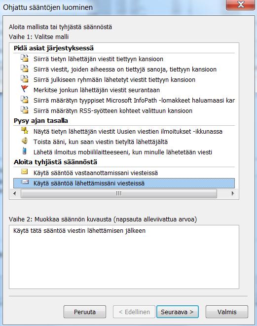 Kimmon oma vinkki Outlookin katumusviive Valitse Käytä sääntöä lähettämissäni viesteissä