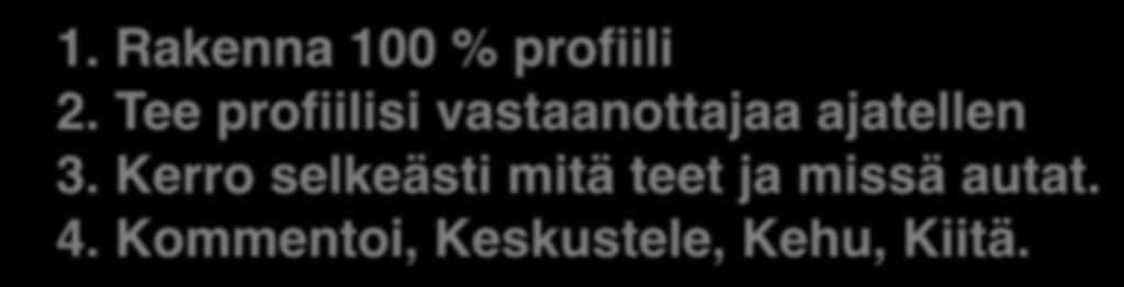 5 askelta luottamusta herättävään asiantuntijabrändiin. 1. Rakenna 100 % profiili 2.