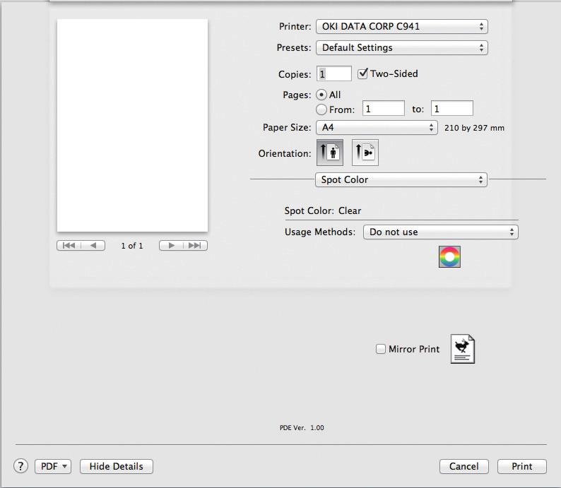 Tulostinajurien toimintojen taulukko Mac OS X PS-tulostinajurien käyttö Napsauta [Spottiväri (Spot Color)] -paneelia tuodaksesi esiin ruudun spottiväriaineen asettamiseksi.