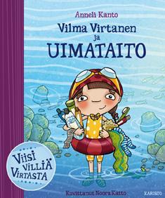 Kanto, Anneli Katajavuori, Riina Viisi villiä Virtasta -sarja esim.vilma Virtanen ja uimataito Pentti -kirjat esim.