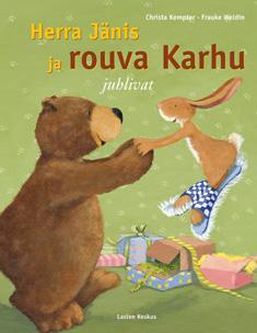 herra Jänis ja rouva Karhu juhlivat Kahdeksanvuotias helsinkiläistyttö Vellamo lähtee rimpauttelemaan ovikelloja