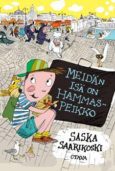Saarikoski, Saska Venho, Johanna Meidän isä on hammaspeikko Opossumi repussa Eräänä aamuna Leo