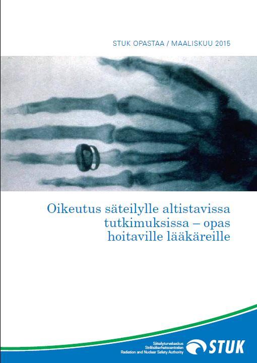 OIKEUTUSPERIAATE TERVEYDENHUOLLOSSA 1. Tarvitaanko kyseistä tutkimusta, vaikuttaako se potilaan diagnoosiin tai hoidon valintaan? 2. Onko kyseinen tieto jo olemassa? 3. Onko pyydettävä tutkimus oikea?