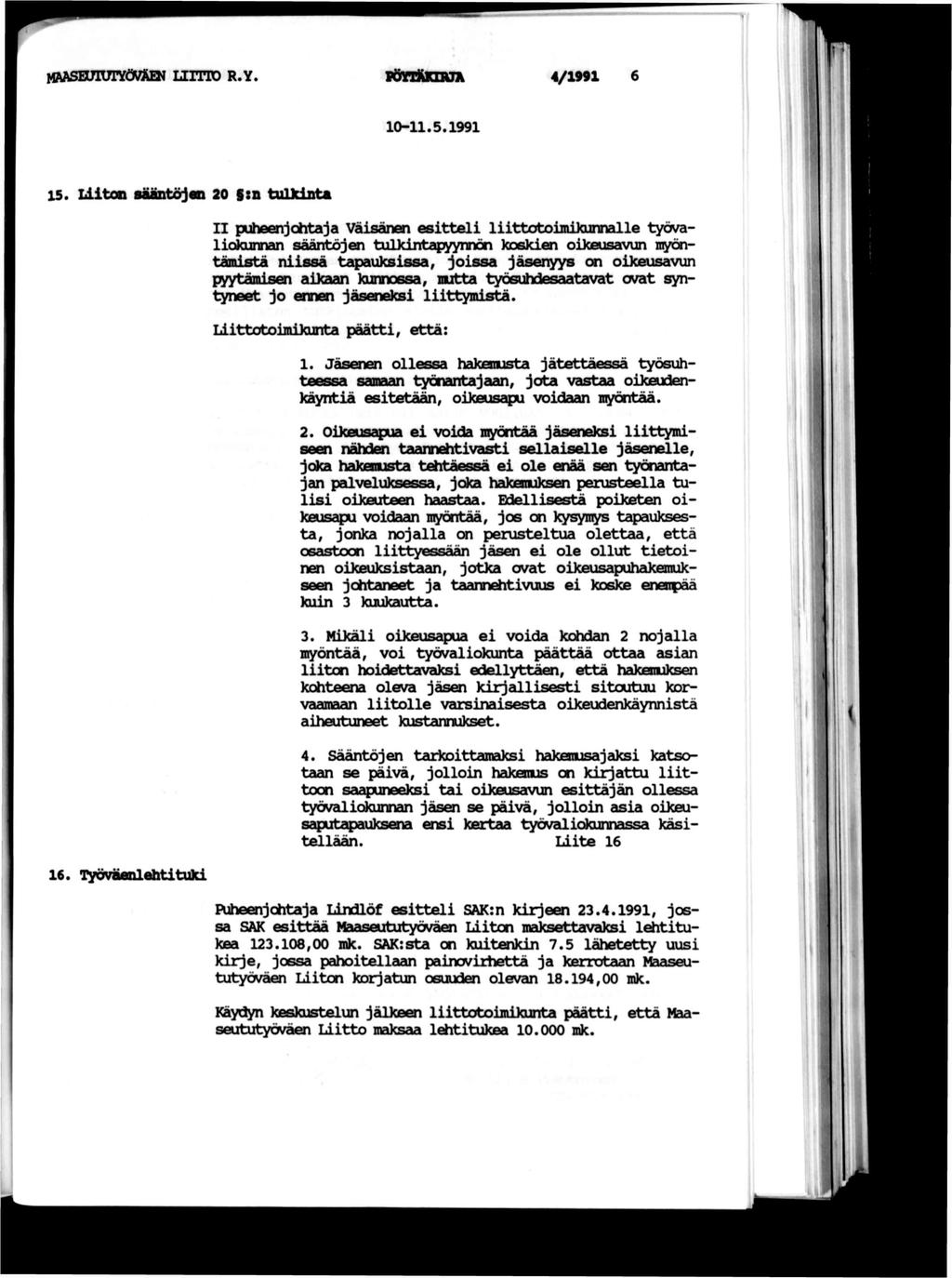 MAASEXTnJY^SVftEK UTFTO R.Y. pöhänöä 4/1991 10-11.5.1991 15. Lton sääntöjen 20 Stn tuudnu 16.