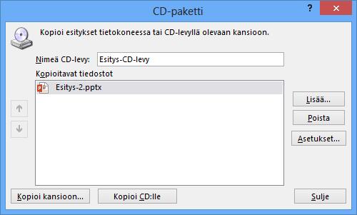 Kansion nimi Poltto CD-levylle Kuva 46 CD- paketti ( Package for CD) - valintaikkuna Napsauta valintaikkunassa Asetukset