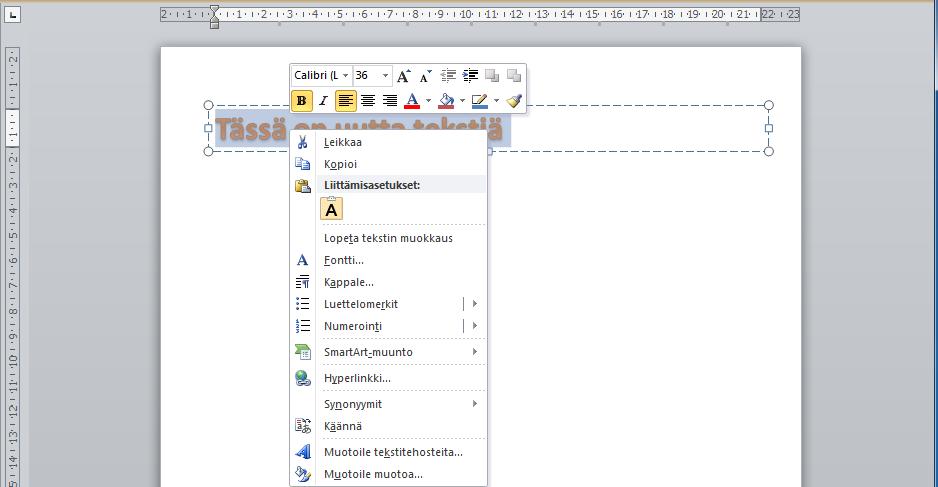 ! Pikavalikko ja pikavalikoima PowerPoint 2010 tuo mukanaan perinteisen pikavalikon (Context menu) ja lisäksi uutena toimintona pikavalikoiman (Mini toolbar).