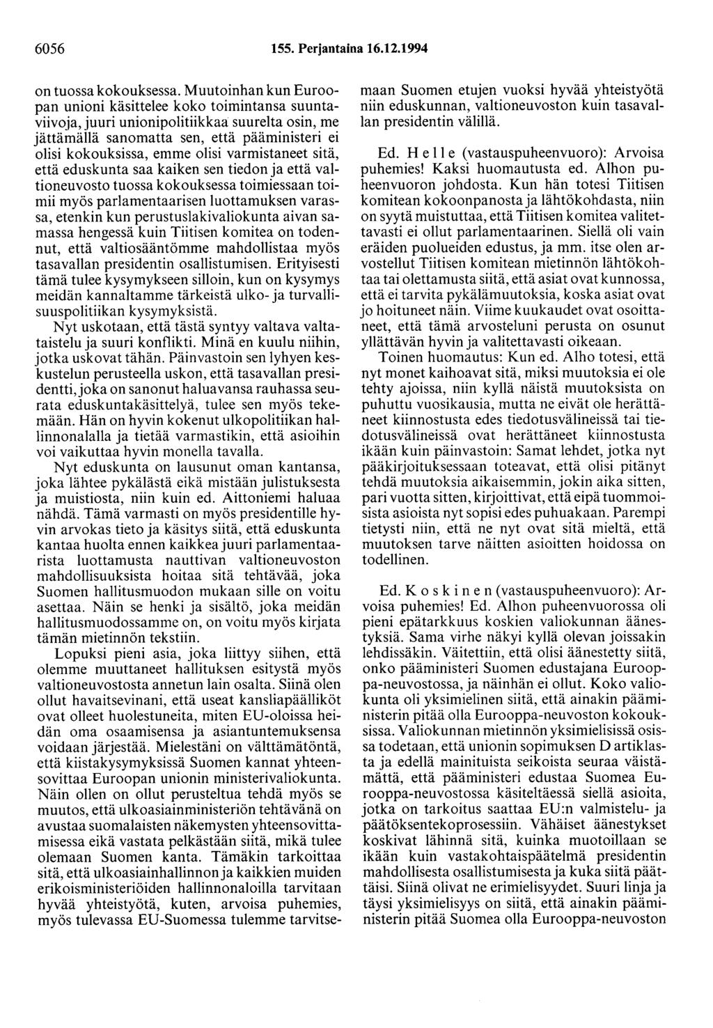 6056 155. Perjantaina 16.12.1994 on tuossa kokouksessa.