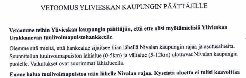 FCG SUUNNITTELU JA TEKNIIKKA OY URAKKANEVAN TUULIVOIMAPUISTON YLEISKAAVA 25 (25) Kaavanlaatijan vastine Edellä esitettyä mielipidettä ja vetoomusta on referoitu tähän koosteeseen