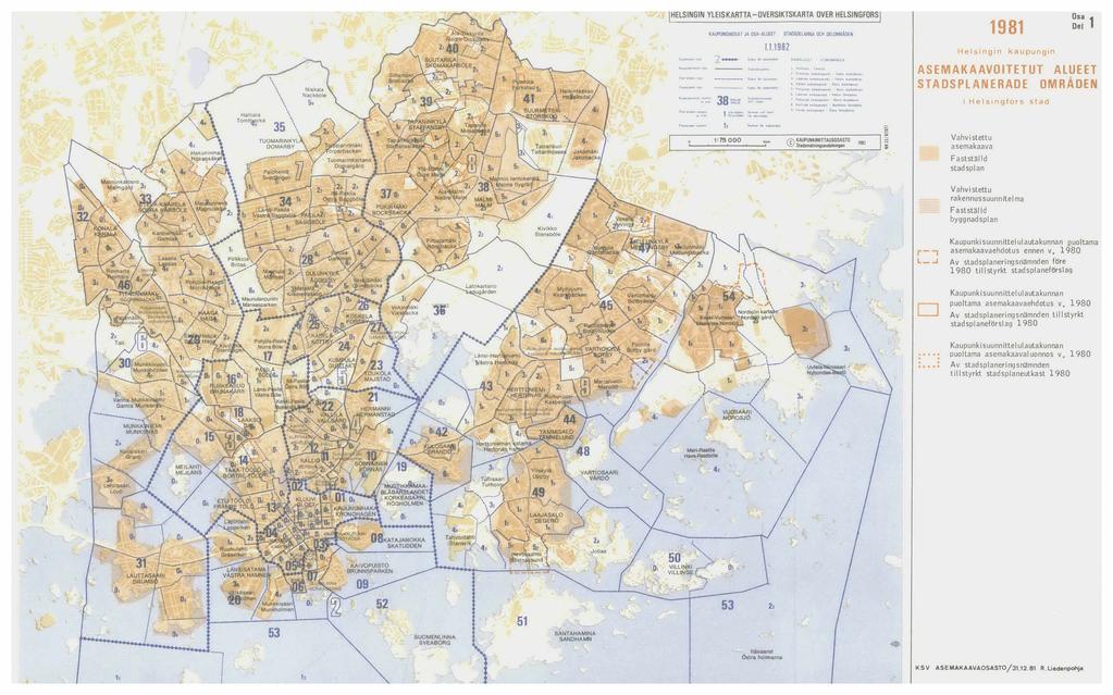 I HELSINGIN YlEIS KARTTA - OVERSIKTSKARTA OVER HELSINGFORS I KAUPUNGINOSAT JA OSA ALUEET 1.1.1982 STAOSOElARNA OCH OElOMRAOEN SWRALVt[r SfOlto..,ItAoEH 1, "*""I"~ C... l.(lell'... ~a.u.._ l, S.