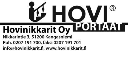 1 ASENNUSOHJE HOVI-PORTAAT: yleistä: 1 ) Ensimmäisenä kun paketit aukaistaan, on erittäin tärkeää tarkistaa että kaikki osat ovat pakkauslistan mukaisesti mukana.