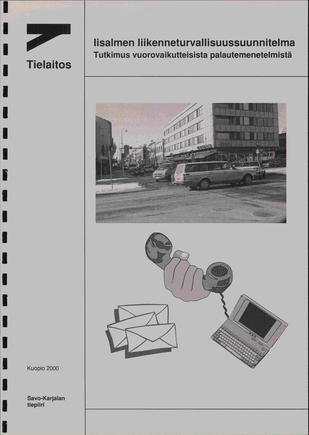 Tielaitos isalmen liikenneturvallisuussuunnitelma Tutkimus