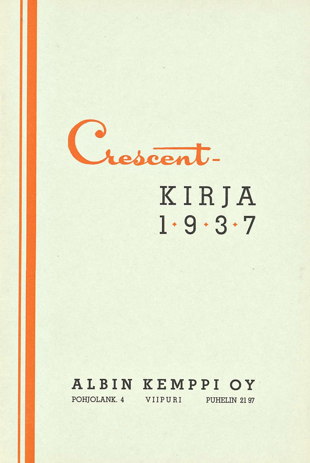 CRESCENT- KIRJA 1937 ALBIN KEMPPI