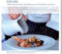Explore Experiencing local food resources in the Nordic Countries http://www.nordicinnovation.net/prosjekt.cfm?