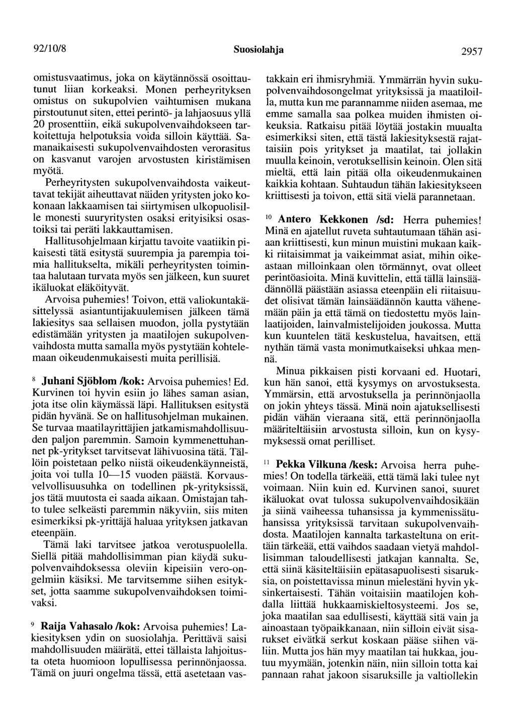 92/10/8 Suosiolahja 2957 omistusvaatimus, joka on käytännössä osoittautunut liian korkeaksi.