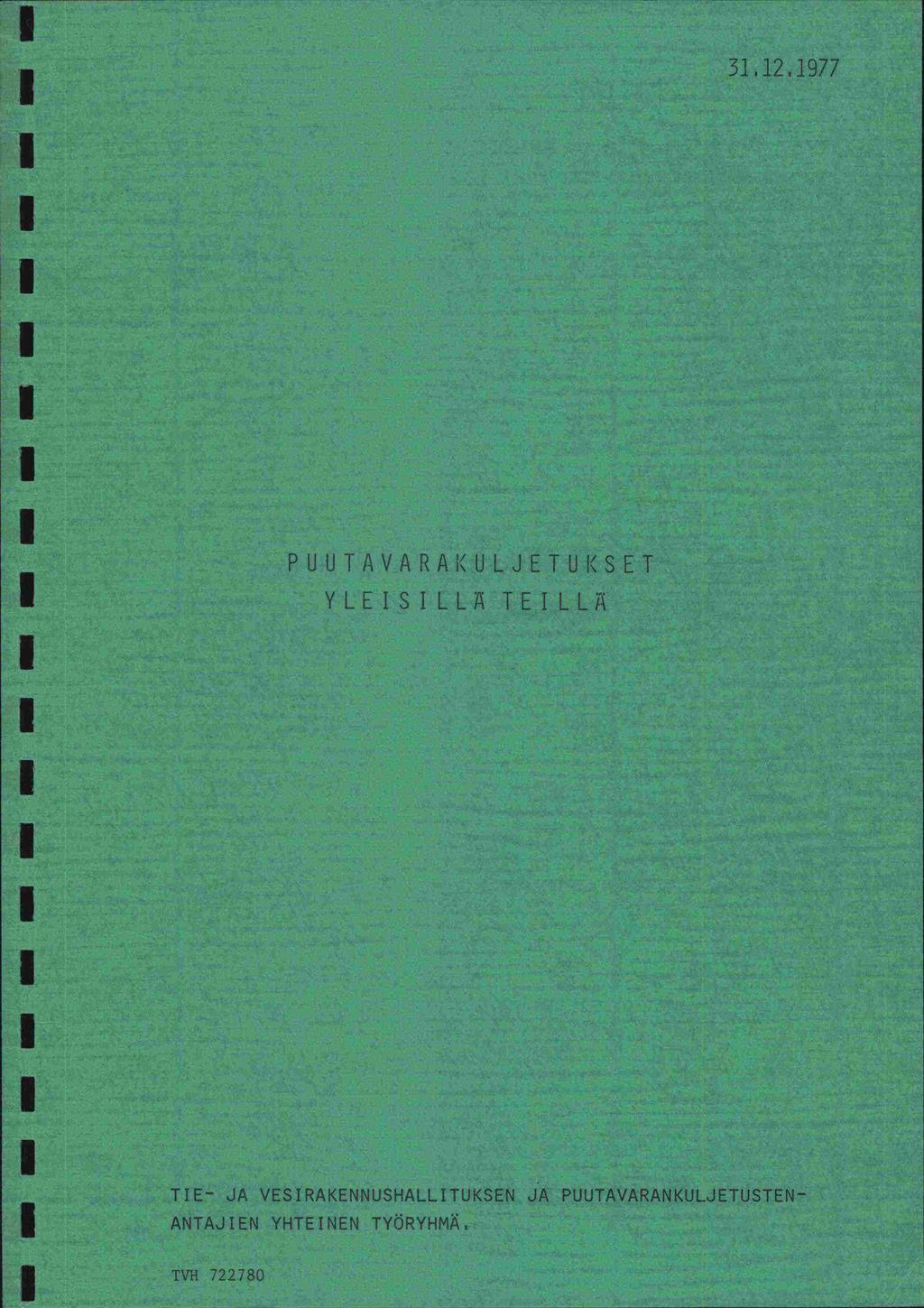 32977 PUUTVAAKULJETUKSEJ YLES LL TEl LL TE - JA