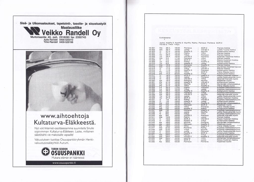 Sisä-,ja Ulkomaalaukset, tapetointf, tasoite- ja sisustustyöt NveikkJ"fifåJiäell ov Murtomaantie 0, puh.