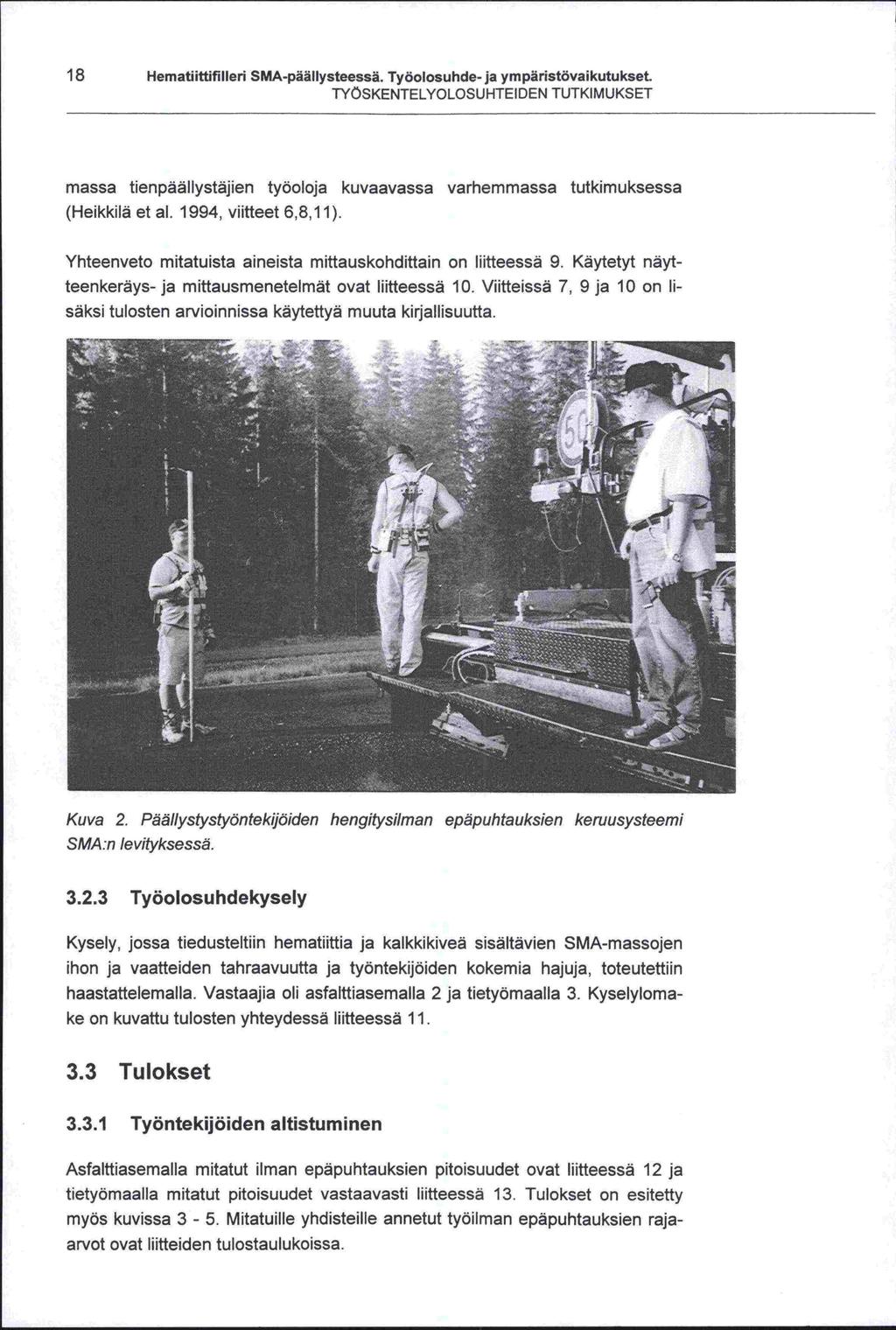 18 Hematiittifilleri SMA-päällysteessä. Työolosuhde -ja ympäristövaikutukset.