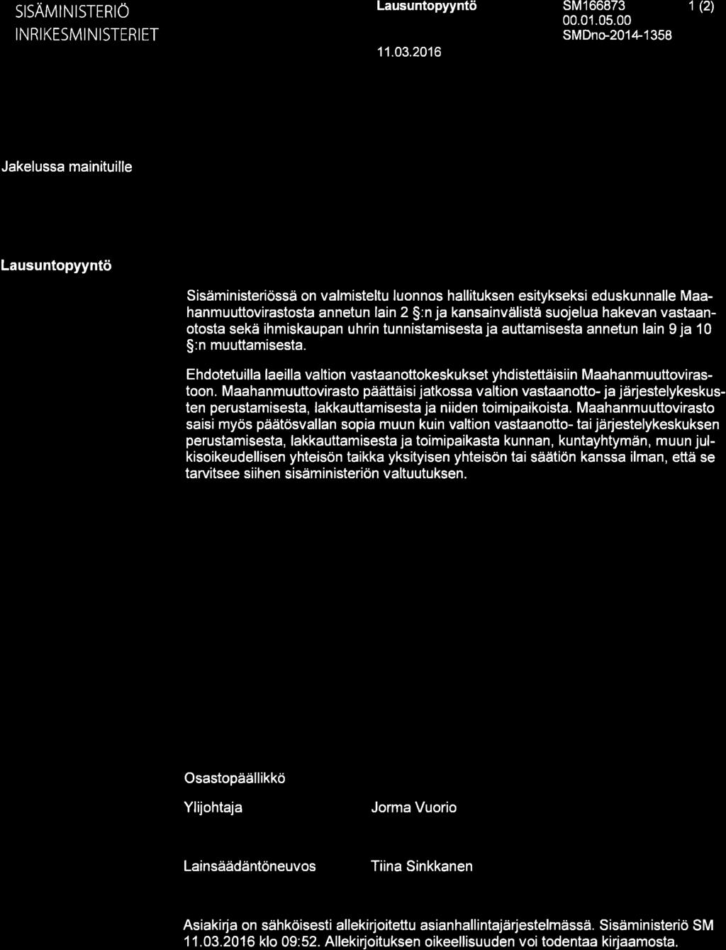 SISAMINISTERIÖ INRIKESMINISTERIET Lausuntopyyntö 11.03.2016 sm166873 00.01.05.