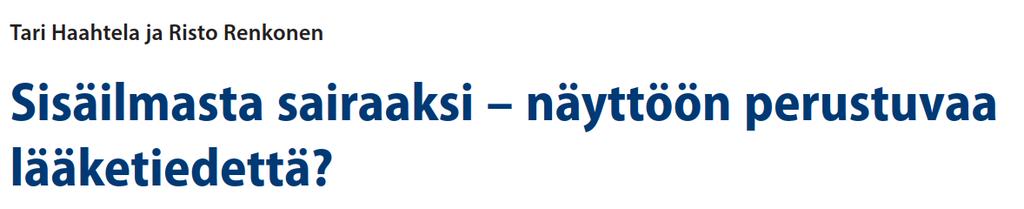 Tuoreessa tutkimuksessa oli viitteitä siitä, että opettajien oireet olivat yhteydessä luokkahuoneen sisäilman myrkyllisyyteen.