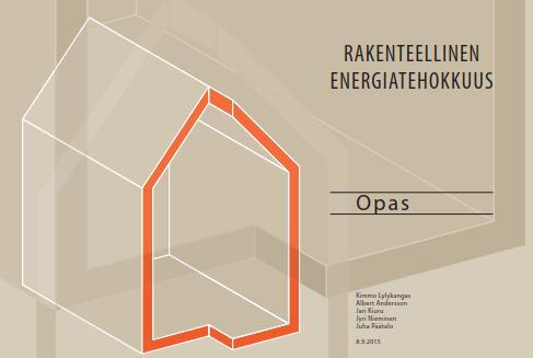 Rak-C3004 Rakentamisen tekniikat Rakenteellinen energiatehokkuus. Hannu Hirsi.