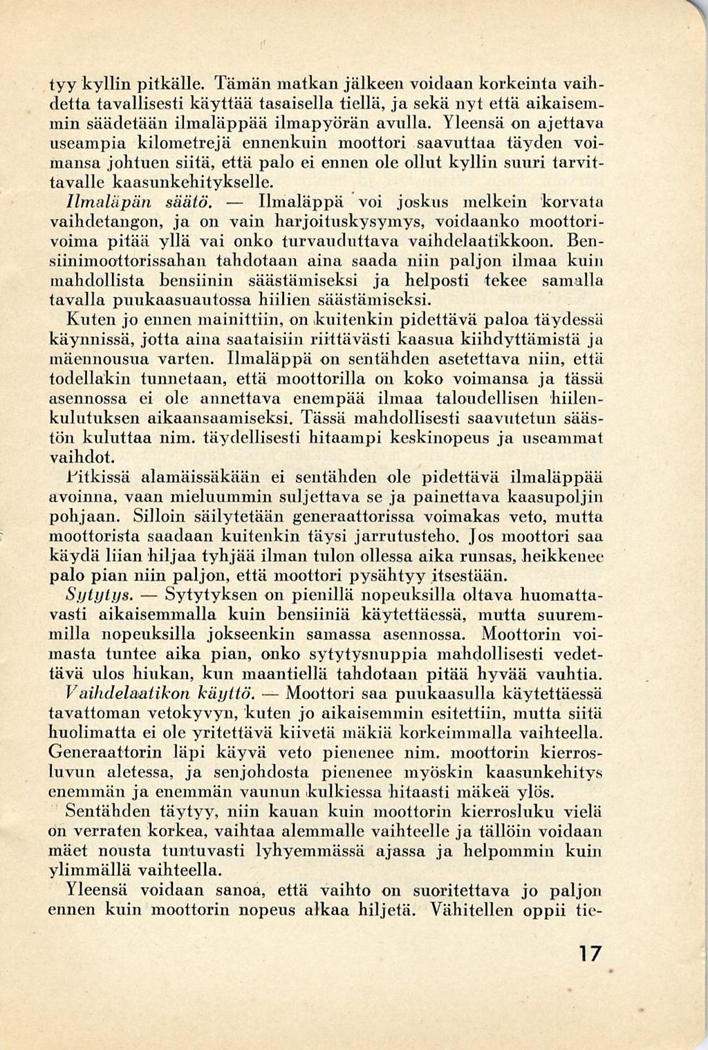 Sytytyksen Ilmaläppä Moottori A tyy kyllin pitkälle.