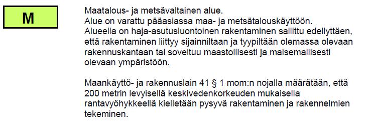 7 Kuva 5:Ote rantaosayleiskaavamuutoskartasta Yleiskaavamerkinnät ja