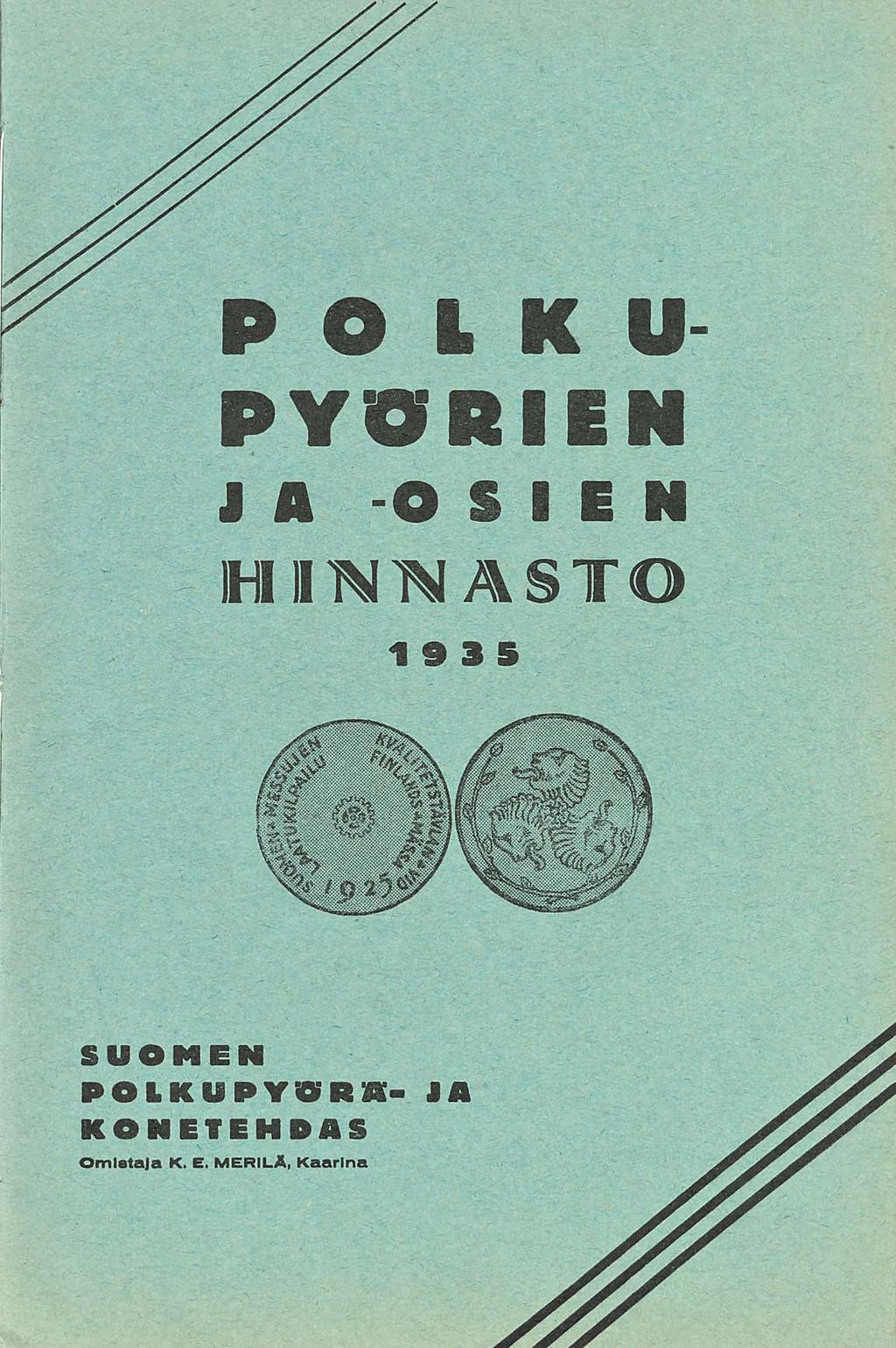 POLKU- PYÖRIEN JA -OSIEN HINNASTO 1935 SUOMEN