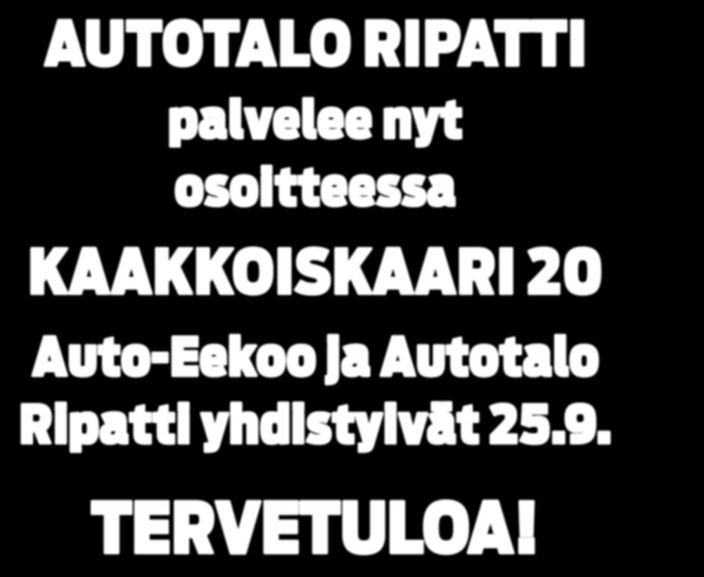 Auto-Eekoo ja Autotalo Ripatti yhdistyivät 25.9. TERVETULOA!