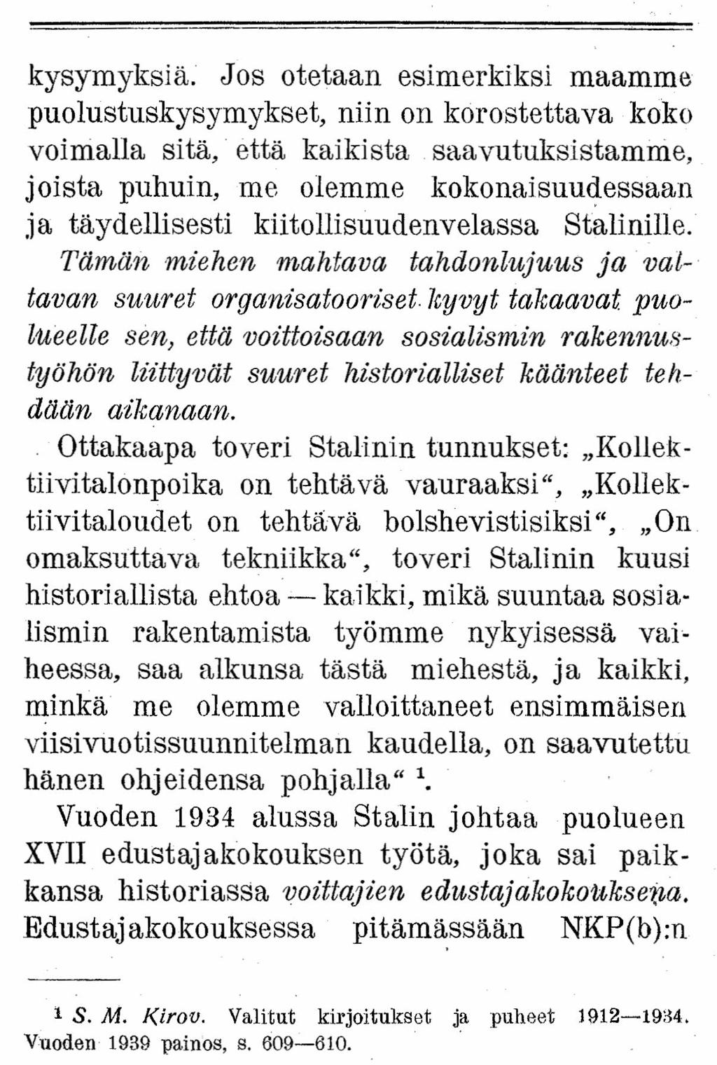 kysymyksiä.