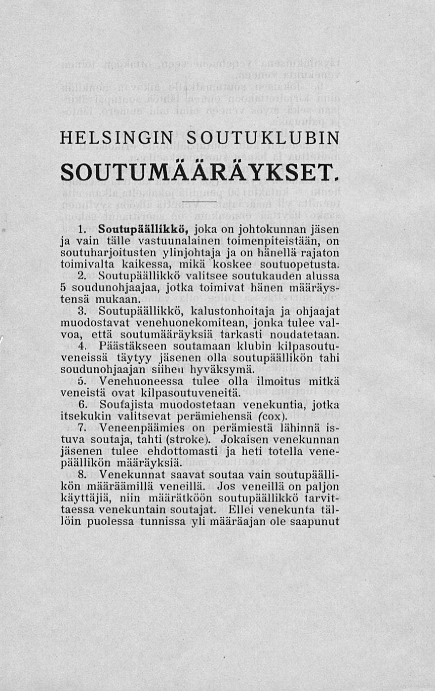 HELSINGIN SOUTUKLUBIN SOUTUMÄÄRÄYKSET. 1.