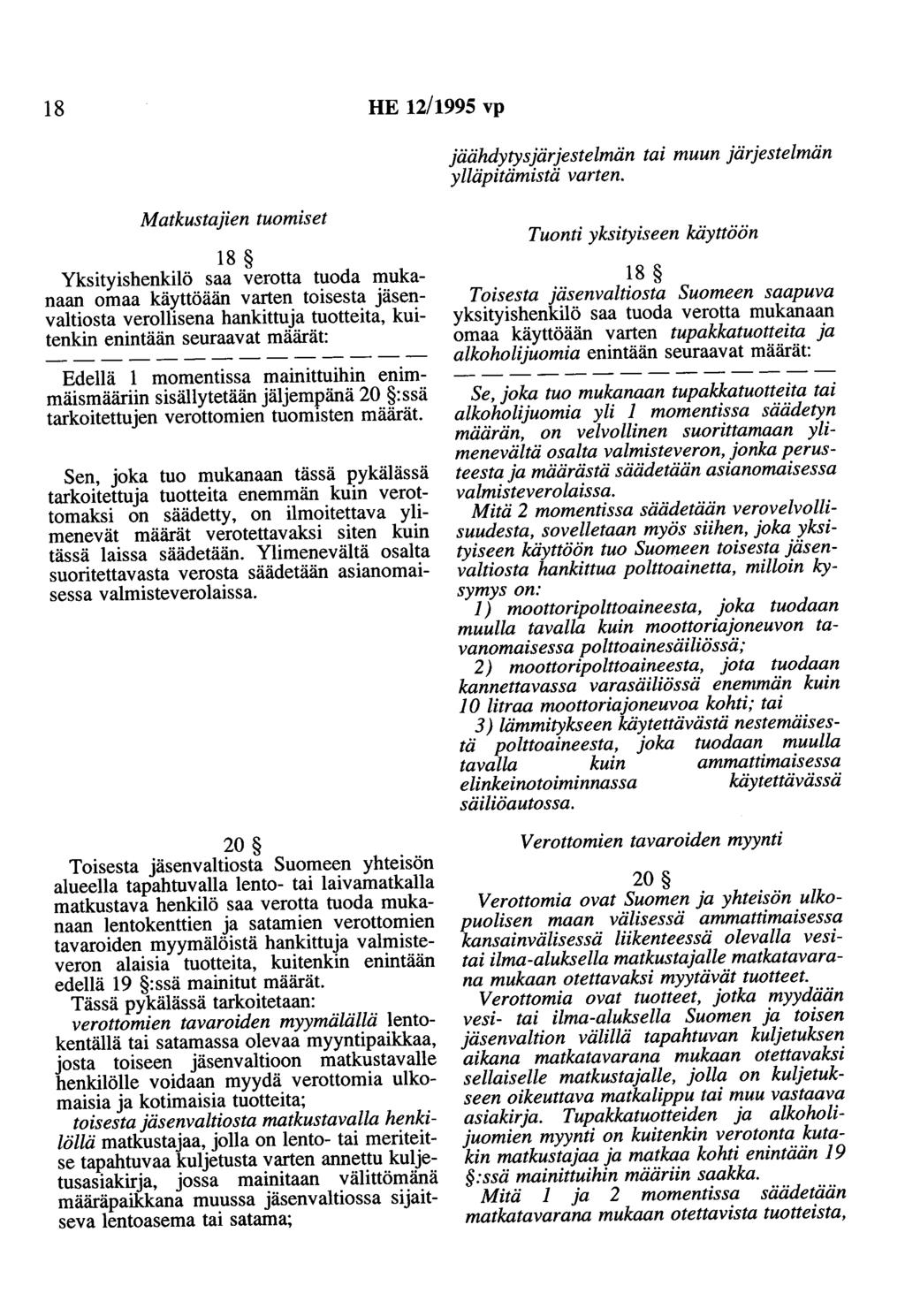 18 HE 12/1995 vp jäähdytysjärjestelmän tai muun järjestelmän ylläpitämistä varten.