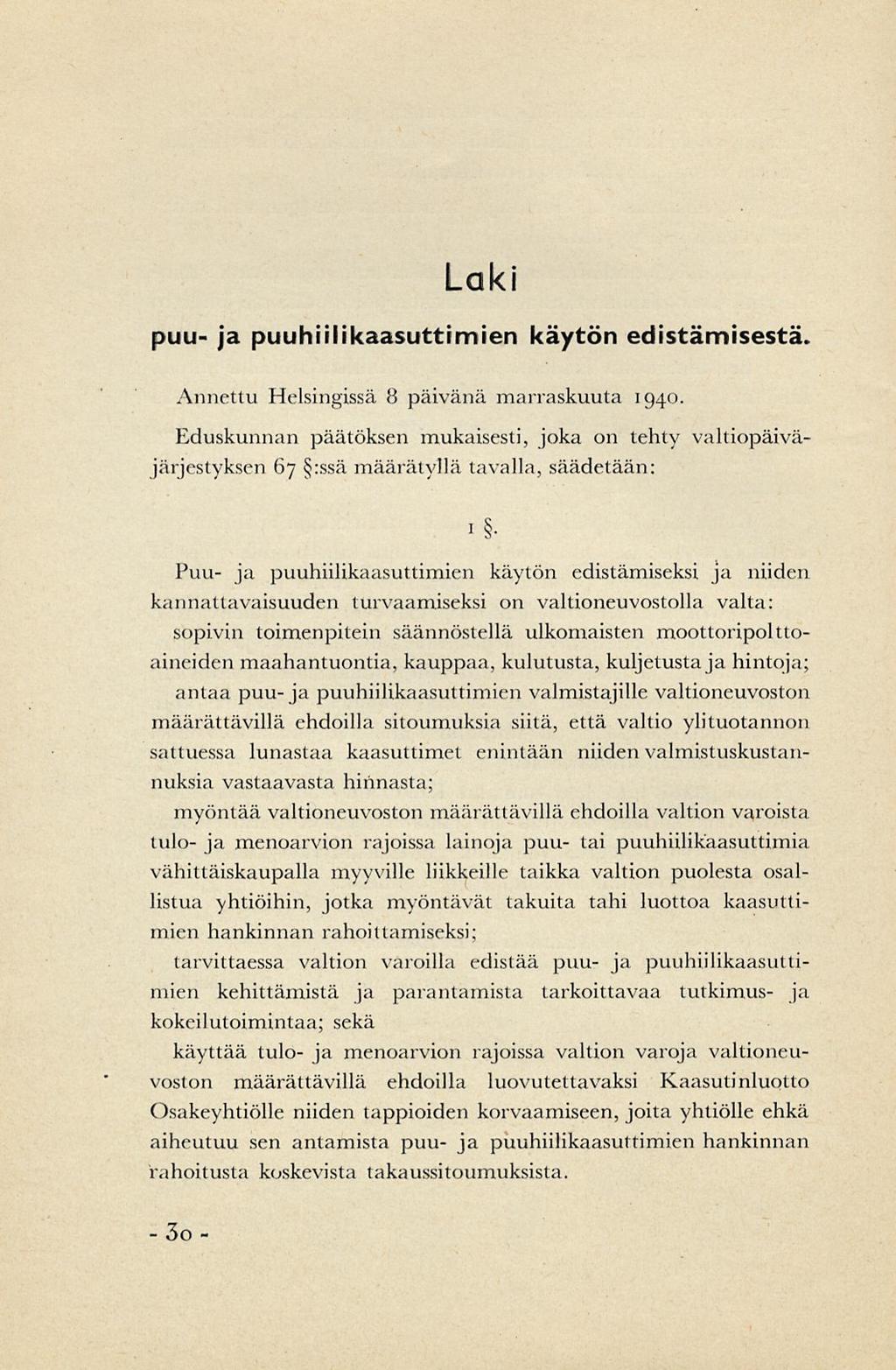 Laki puu- ja puuhiilikaasuttirnien käytön edistämisestä.