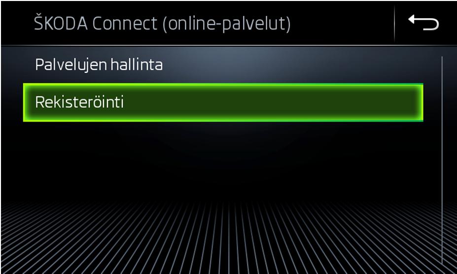 ŠKODA Connect (online-palvelut). 3. Valitse. 6 4.