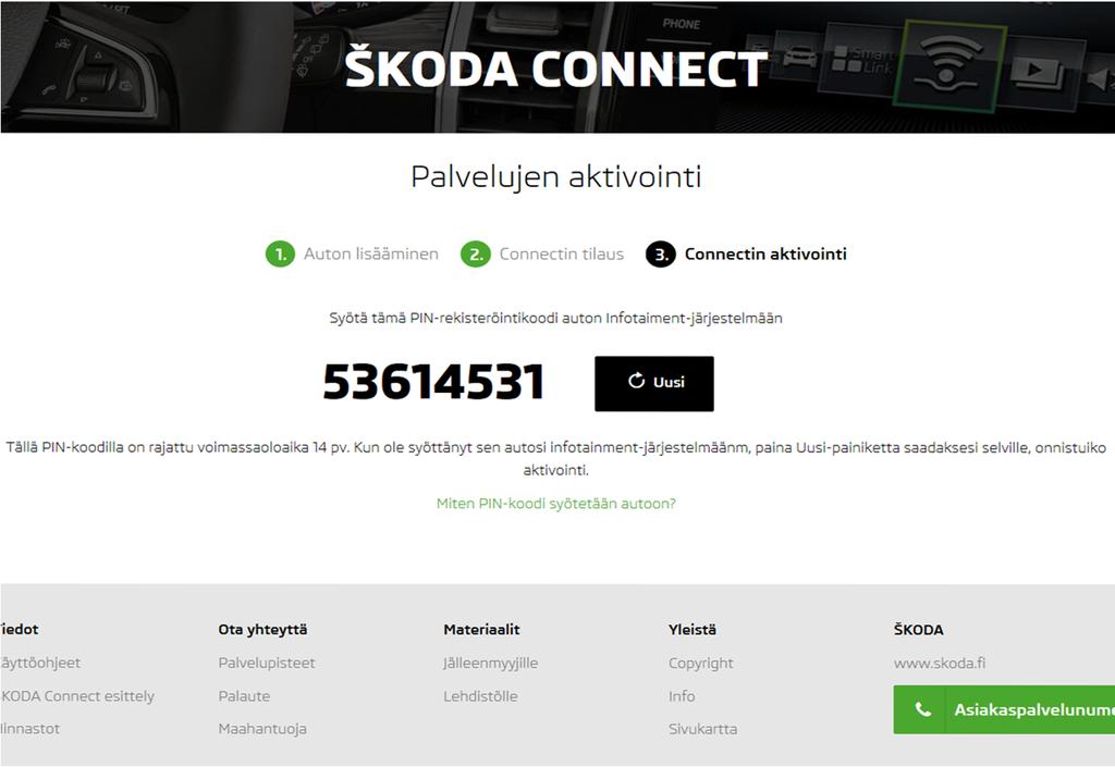 Connect Portal prosessi Askel askeleelta Seuraavalla sivulla näytetään PIN-rekisteröintikoodi.