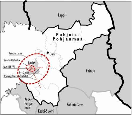 1 MAAKUNTAKAAVAN SUUNNITTELUALUE JA VAIKUTUSALUE Hanhikiven alue sijoittuu Perämeren rannikolle Pyhäjoen kunnan ja Raahen kaupungin rajalle noin 20 km Raahen keskustasta lounaaseen ja noin 7 km