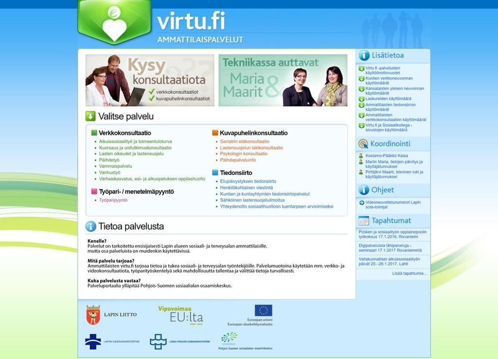 www.virtu.fi/ammattilaiset Meitä on jo paljon! Palveluita vuodesta 2003 alkaen.