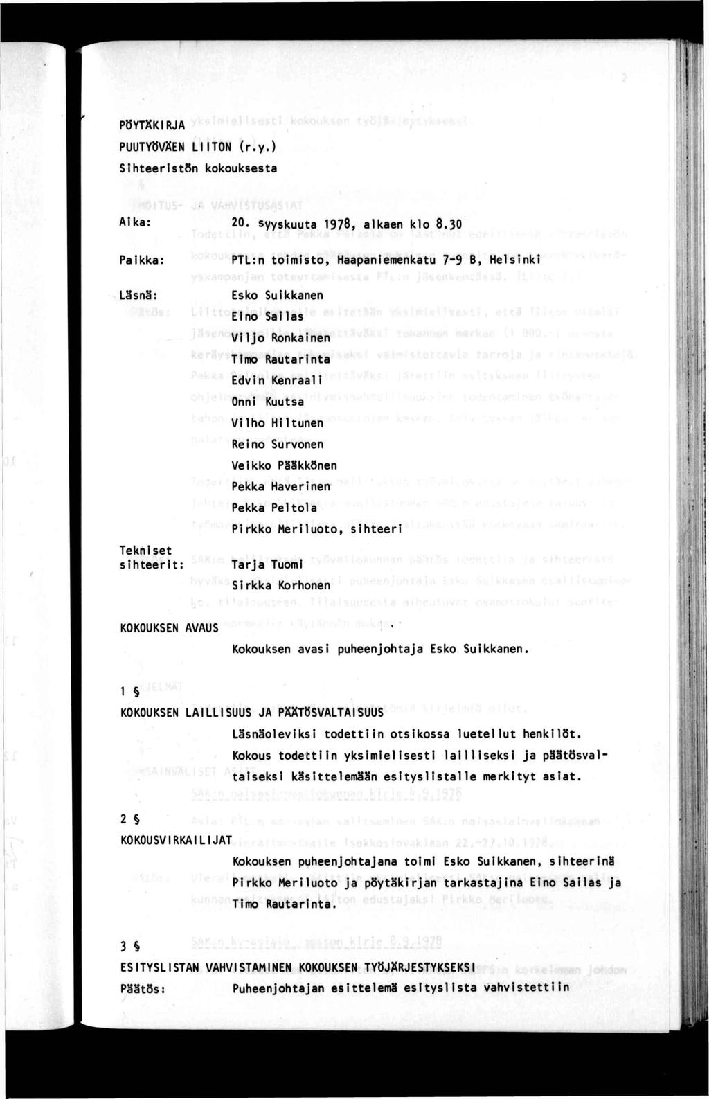 PÖYTÄKRJA PUUTYÖVÄEN LTON (r.y.) Sheersön kokouksesa Aka: 20. syyskuua 1978, alkaen klo 8.