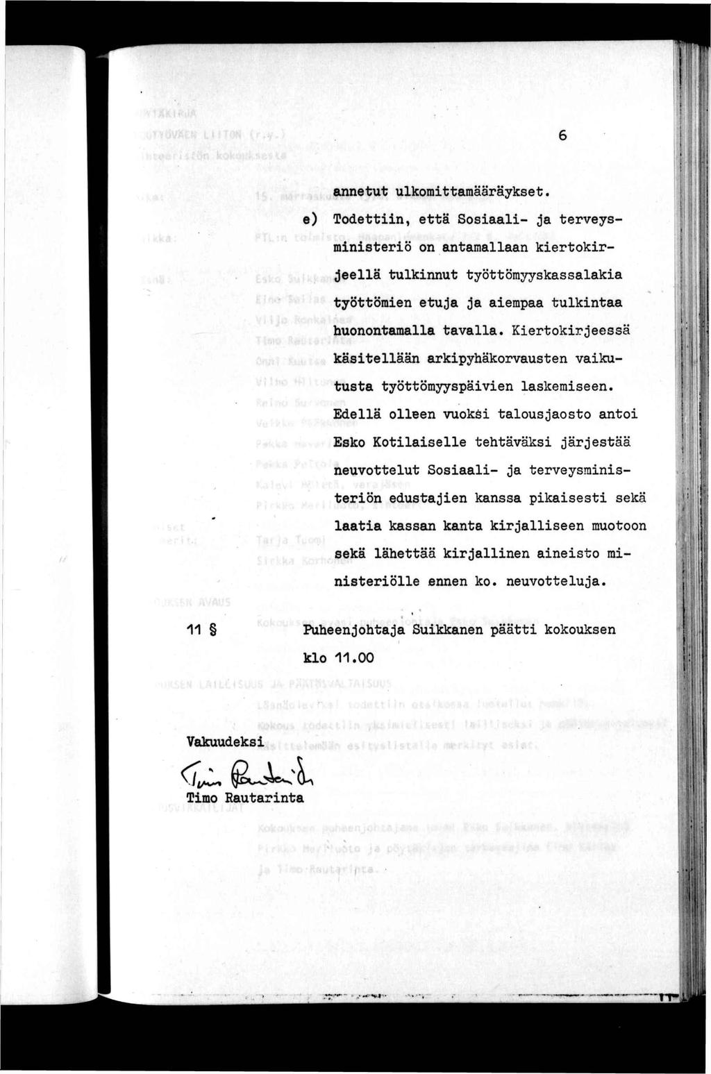 Ü l k h r anneu ulkomaraäaräykse. { e) Toden, eä Sosaal- ja erveysmnserö on anamallaan kerokrjeellä ulknnu yöömyyskassalaka yöömen euja ja aempaa ulknaa huononamalla avalla.