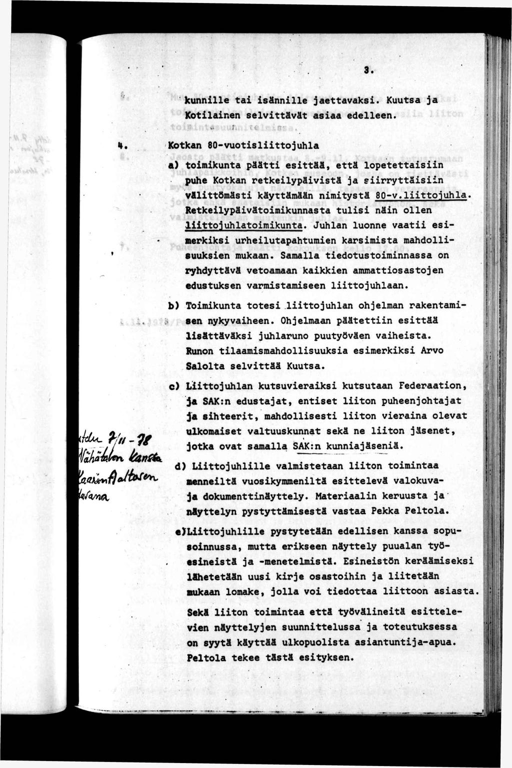 3., ^ n kunnlle a sännlle jaeavaks. Kuusa ja Kolanen selvävä asaa edelleen. '. < - - ( ; -.