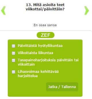 11 - Seuraavaan pääotsikkoon siirtyminen kyselyn sisällä tuotti hankaluuksia. - Jatka/Tallenna -> ei tiedetty mitä tarkoittaa, ei ollut aina saatavilla, valinta hyppäsi suoraan seuraavaan.