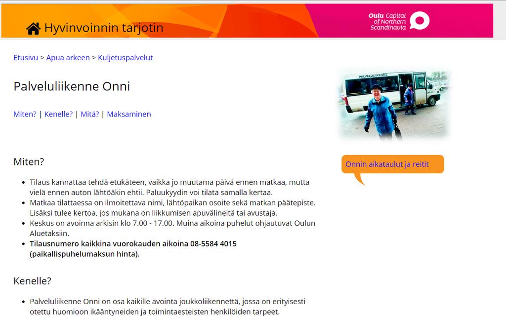 17 SOSIAALIHUOLTOLAIN MUKAINEN KULJETUSPALVELU Sivulla ollut kysely ei ollut tarpeeksi selkeästi esillä ja helposti löydettävissä.