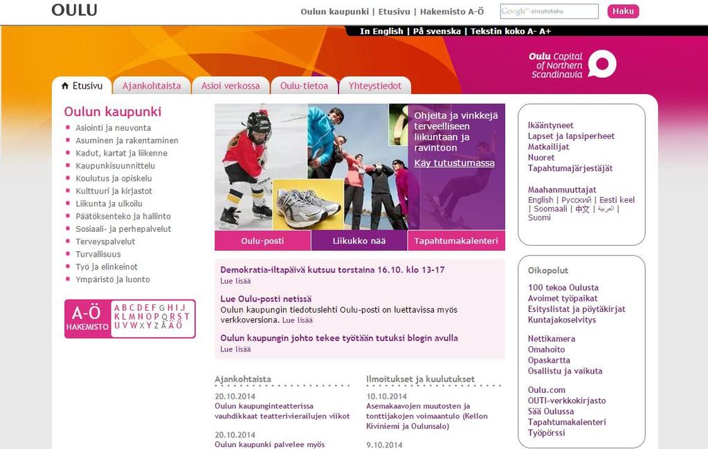 6 Ikääntyneet otsikkoa ei löydetty helposti. Yksittäinen ikäihminen sanoi, että hän hakisi sivustoa Googlella hakusanalla hyvinvointitarjonta Oulussa.