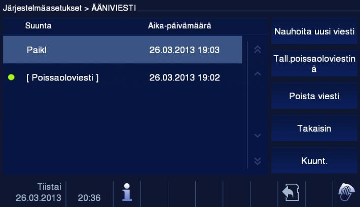 4.2.12.6 Ääniviesti 1 2 3 4 5 6 7 Kuva 23 Ääniviesti Yhteensä 30 ääniviestiä voi nauhoittaa.