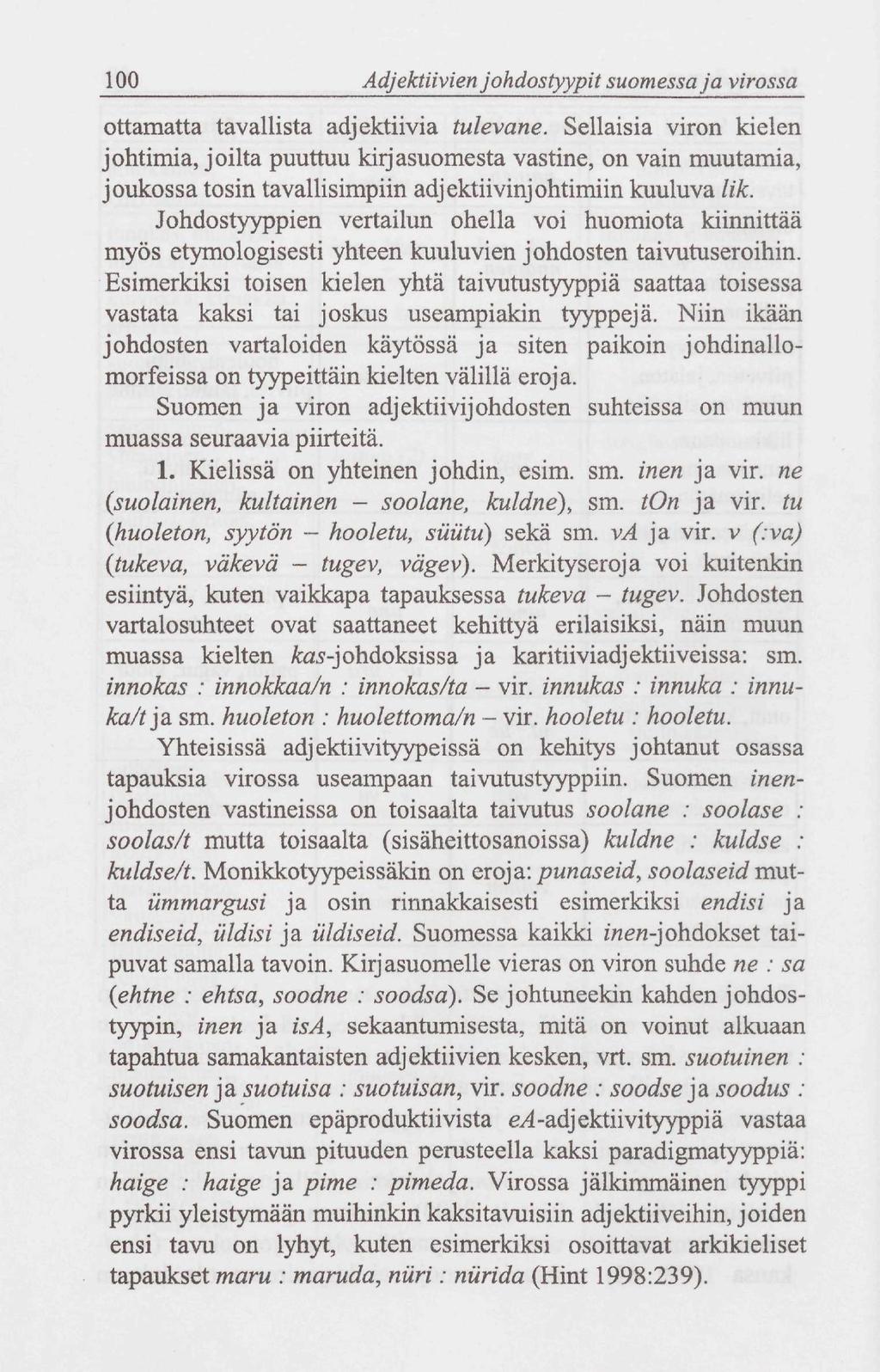 100 Adjektiivien johdos tyypit suomessa ja virossa ottamatta tavallista adjektiivia tulevane.