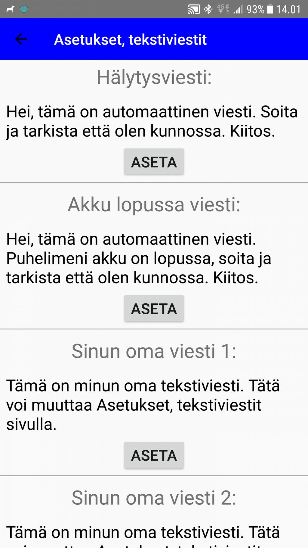 8. Asetukset, tekstiviestit Hälytystilanteessa lähetettävä tekstiviesti (SMS). (Kaatumistapauksessa tämän eteen lisätään Olen ehkä kaatunut ) Akun loppuessa lähetettävä tekstiviesti (SMS).