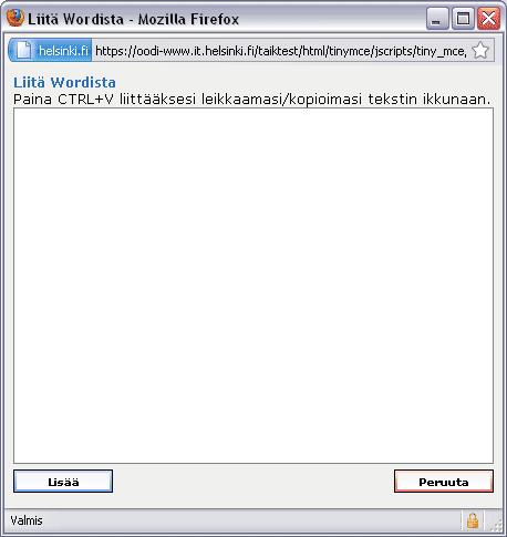 4. Paina näppäimistöltä yhtä aikaa Ctrl- ja V-näppäintä. 5. Klikkaa Lisää. Kopioitu teksti ilmestyy kuvaustekstikenttään.