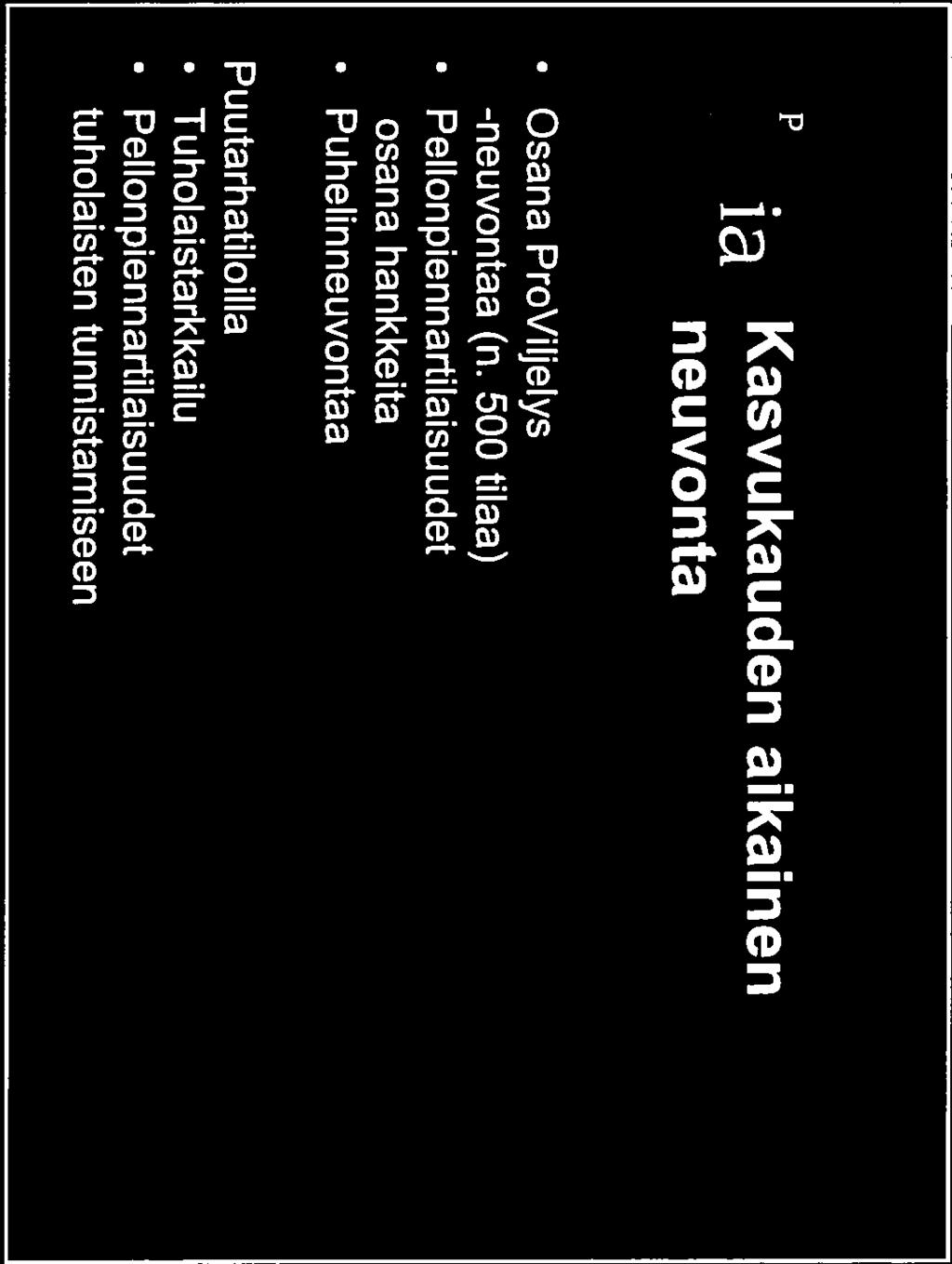 500 tilaa) Pellonpiennartilaisuudet osana